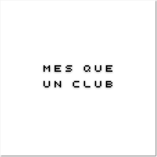 Mes Que Un Club Posters and Art